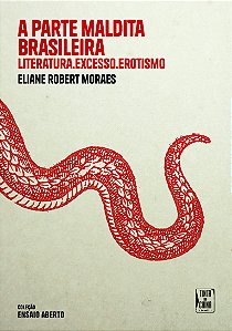 Livro A parte maldita brasileira: Literatura, excesso, er...
