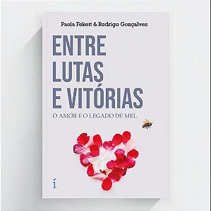 Livro Entre Lutas E Vitórias