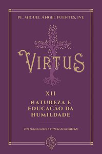 Livro Virtus Xii - Natureza E Educação Da Humildade - Trê...
