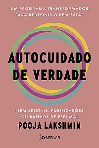 Livro Autocuidado De Verdade - Um Programa Transformador ...