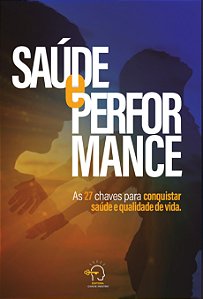 Livro Saúde e performance: as 27 chaves para conquistar s...
