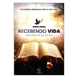 Livro Recebendo vida através da palavra: 30 chaves liberadas pa...