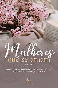Livro Mulheres que se amam - volume 2: o poder transformador do...