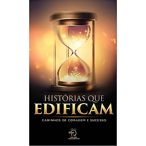 Livro Histórias que edificam: caminhos de coragem e sucesso