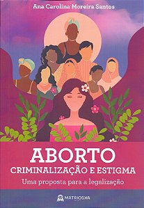 Livro Aborto, Criminalizacao E Estigma