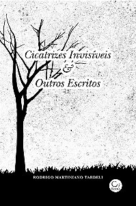 Livro Cicatrizes Invisíveis & Outros Escritos