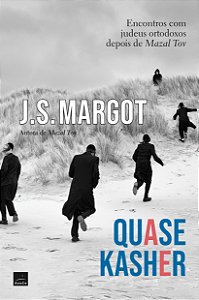 Livro Quase Kasher - Encontros Com Judeus Ortodoxos Depoi...