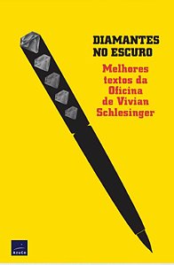 Livro Diamantes No Escuro - Melhores Textos Da Oficina De Vivia...