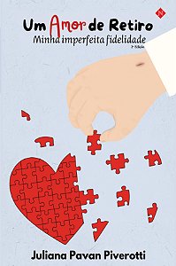 Livro Um Amor De Retiro: Minha Imperfeita Fidelidade