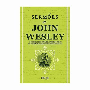 Livro Sermões De John Wesley - 10 Sermões Sobre O Pecado, O Arr...