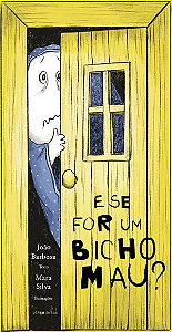 Livro E se for um bicho mau?
