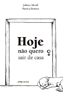 Livro Hoje não quero sair de casa