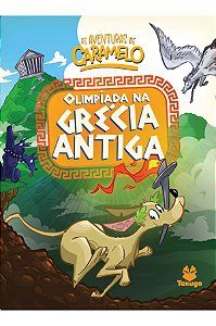 Livro As Aventuras De Caramelo: Olimpíada Na Grécia Antig...
