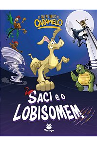 Livro As Aventuras De Caramelo: Saci E O Lobisomem, Vol. V