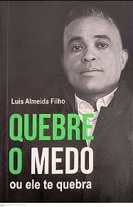 Livro Quebre O Medo Ou Ele Te Quebra
