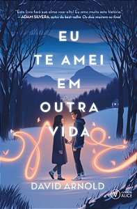 Livro Eu Te Amei Em Outra Vida