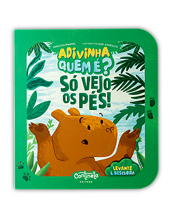 Livro Adivinha Quem É? Só Vejo Os Pés!