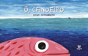 Livro Ô, canoeiro