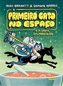 Livro O Primeiro Gato no Espaço e a sopa da perdição