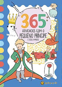 Livro 365 Atividades Com O Pequeno Príncipe E Seus Amigos