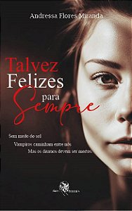 Livro Talvez Felizes Para Sempre