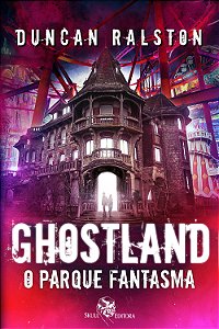 Livro Ghostland: o parque fantasma