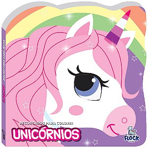 Livro Recortados Para Colorir: Unicórnios