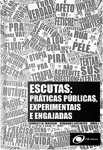 Livro Escutas: práticas, públicas, experimentais e engaja...