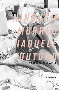Livro Ninguém morreu naquele outono