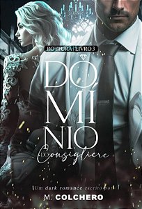 Livro Domínio do consigliere: Rottura (Volume 3)