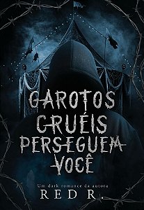 Livro Garotos Cruéis Perseguem Você (Volume 3)