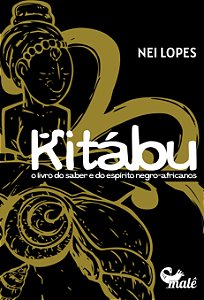 Livro Kitábu - O Livro Do Saber E Do Espírito Negro-Afric...