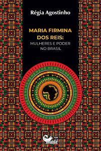 Livro Maria Firmina Dos Reis: Mulheres E Poder No Brasil