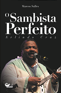 Livro O Sambista Perfeito - Arlindo Cruz