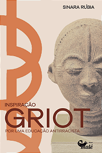 Livro Inspiração Griot - Por Uma Educação Antirracista