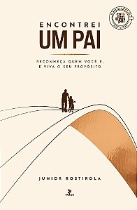 Livro Encontrei um Pai: Reconheça quem você é, e viva o seu pro...