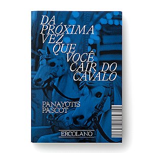 Livro Da Próxima Vez Que Você Cair Do Cavalo