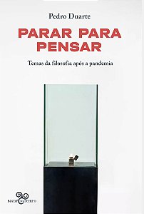 Livro Parar Para Pensar - Temas Da Filosofia Após A Pandemia