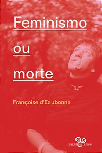 Livro Feminismo Ou Morte