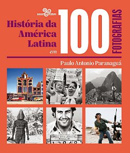 Livro História Da América Latina Em 100 Fotografias