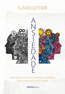 Livro Ansiedade: Aprenda A Conviver Com Ela E Equilibrar ...