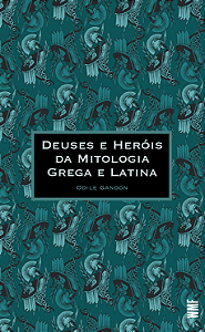 Livro Deuses e heróis da mitologia grega e latina