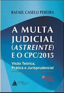 Livro A Multa Judicial (Astreinte) E O Cpc/2015 - 03Ed/20
