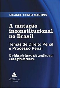 Livro A Mutação Inconstitucional No Brasil - 01Ed/22