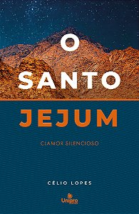 Livro O Santo Jejum: Clamor silencioso