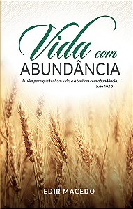 Livro Vida Com Abundância: Eu Vim Para Que Tenham Vida, E...