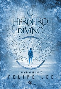 Livro O herdeiro divino: A Saga Sangue Santo - livro 1 (V...