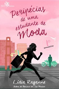 Livro Peripécias de uma estudante de moda: 1º semestre