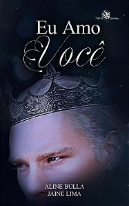 Livro Eu Amo Você - Reencarnações Fantásticas - Livro 02