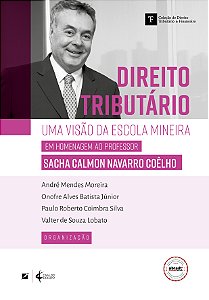 Livro Direito tributário: uma visão da escola mineira – e...